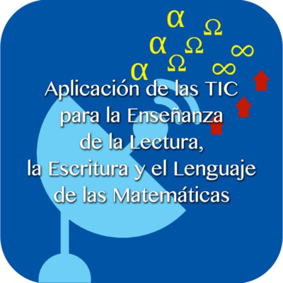 Aplicación de las TIC para la Enseñanza de la Lectura, la Escritura y el Lenguaje de las Matemáticas.png