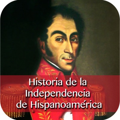 Historia de la Independencia de Hispanoamérica.png