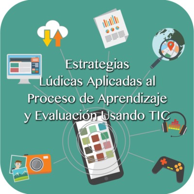 Estrategias Lúdicas Aplicadas al Proceso de Aprendizaje y Evaluación Usando TIC.png